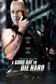 A Good Day to Die Hard