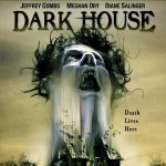 Dark house